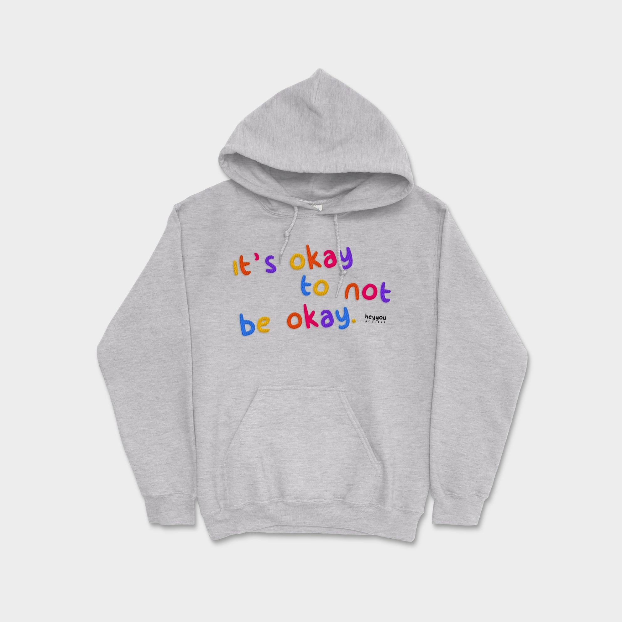 It's Okay To Not Be Okay Hoodie *NEW!* – HeyYou Project