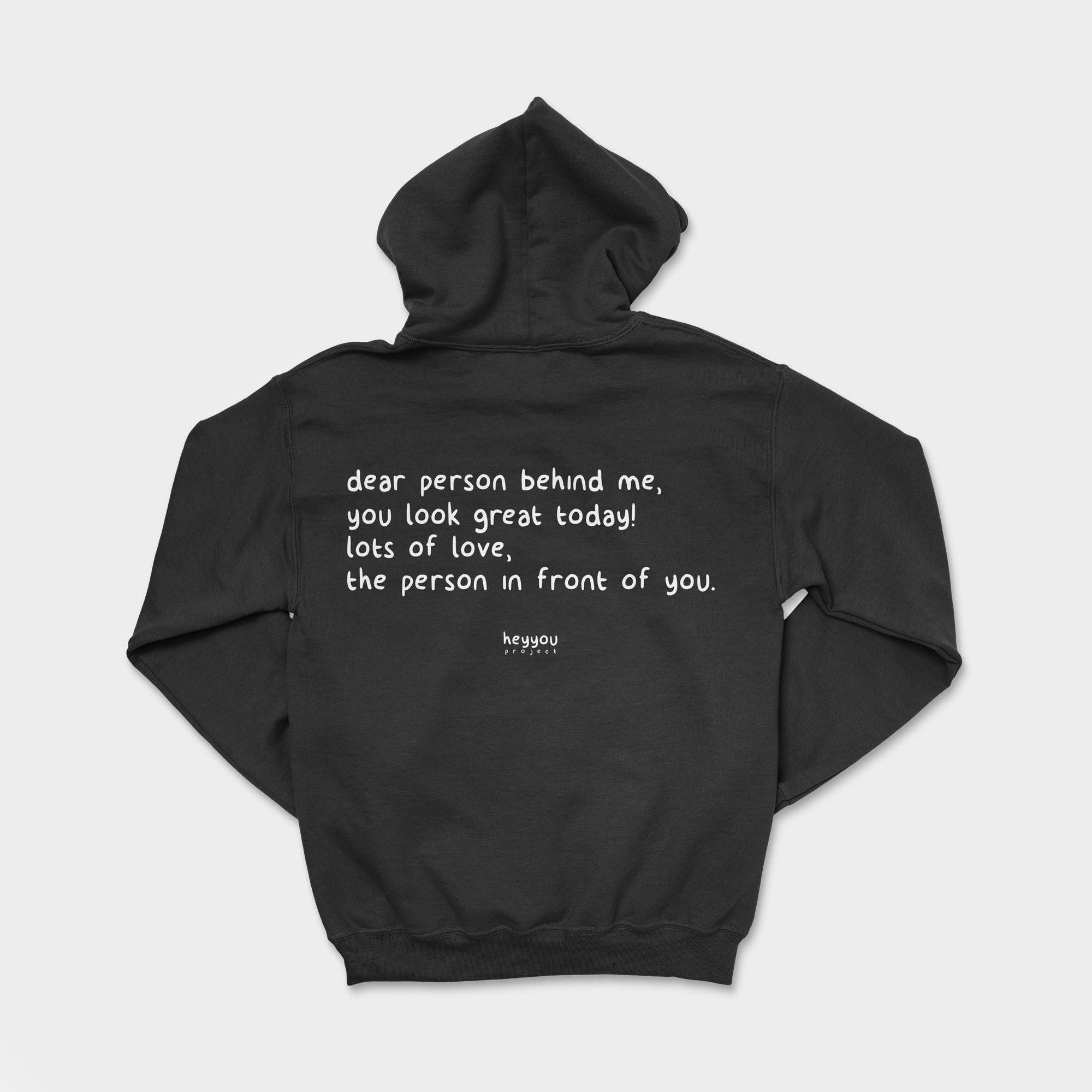 Dear Person Behind Me Black Hoodie – HeyYou Project